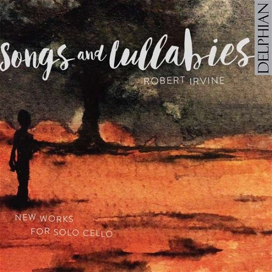 Cover for Robert Irivine · Songs and Lullabies (CD) (2017)