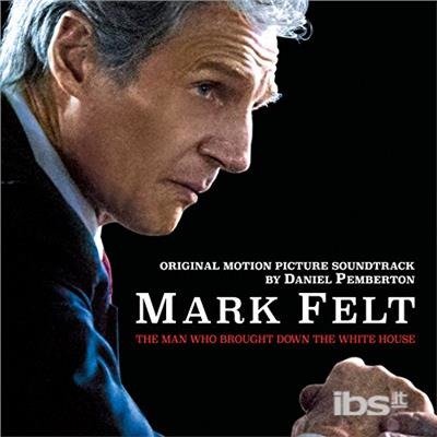 Cover for Daniel Pemberton · Mark Felt: the Man Who Brought Down the White House (Original Motion Picture S (CD) (2018)