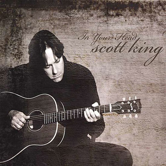 Cover for Scott King · In Your Head (CD) (2007)