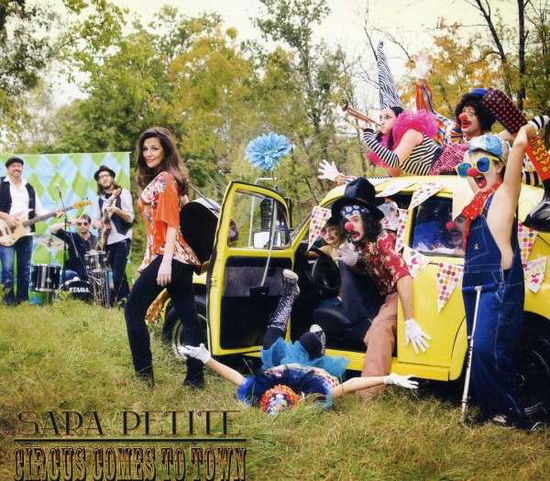 Cover for Sara Petite · Circus Comes to Town (CD) (2013)