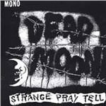 Strange Pray Tell - Dead Moon - Música - MISSISSIPPI - 2090503826731 - 21 de septiembre de 1992