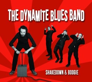 Cover for Dynamite Blues Band · Shakedown &amp; Boogie (LP) (2014)