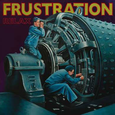 Cover for Frustration · Relax (LP) [Reissue edition] (2009)