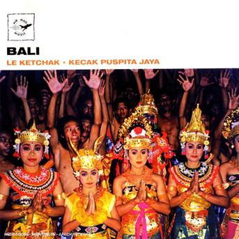 Cover for Bali · Le ketchak (CD)