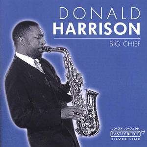 Cover for Donald Harrison · Big chief (CD) (2016)
