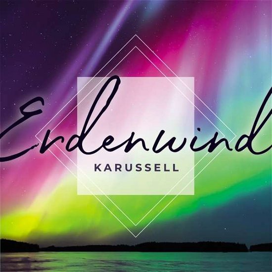 Cover for Karussell · Erdenwind (CD) (2018)