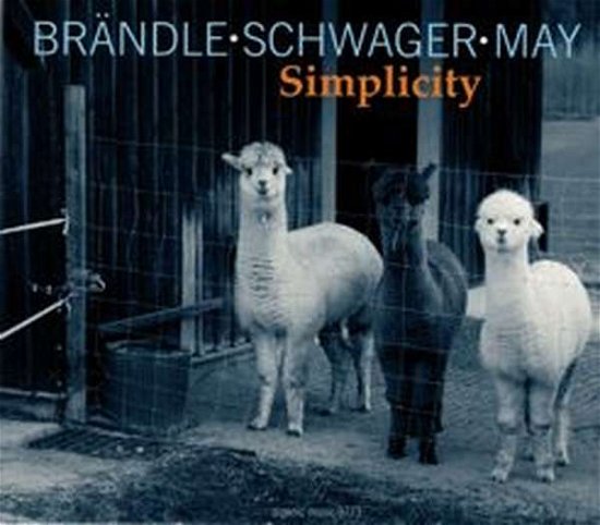 Simplicity - Brändle / Schwager / May - Musik - ORGANIC - 4028164097731 - 9 mars 2018