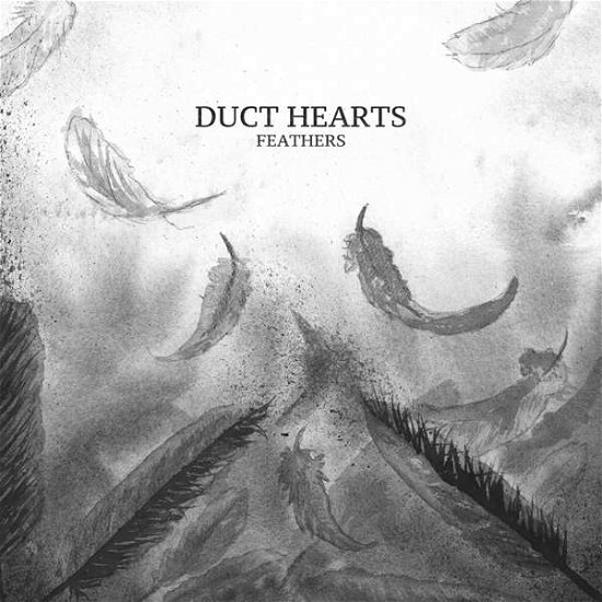 Duct Hearts · Feathers (CD) (2017)