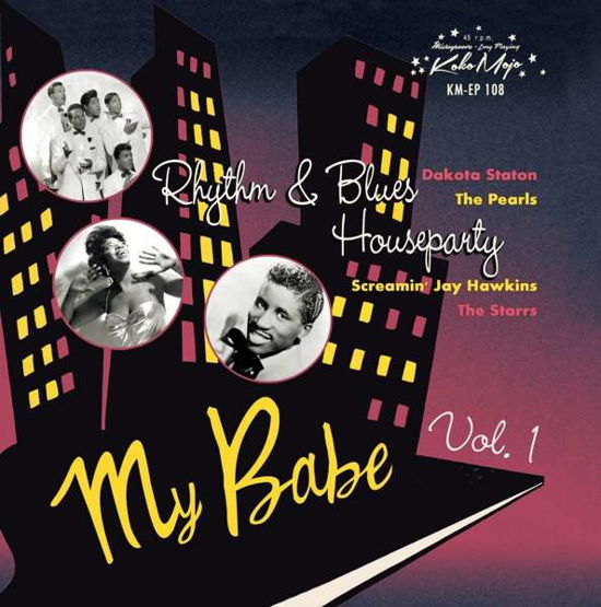 My Babe: Rhythm & Blues House Party 1 / Various - My Babe: Rhythm & Blues House Party 1 / Various - Musik - KOKO MOJO RECORDS - 4260072727731 - 10. juli 2020