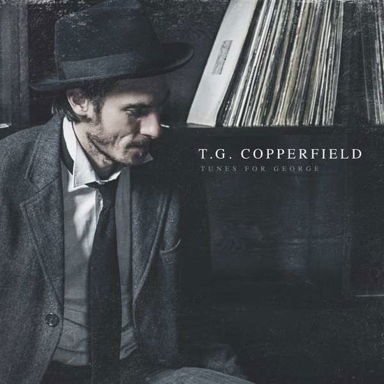 Cover for T.G. Copperfield · Tunes for George (CD) (2018)