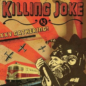 Xxv Gathering: Let Us Prey - Killing Joke - Musiikki - ULTRAVYBE - 4526180652731 - perjantai 7. heinäkuuta 2023