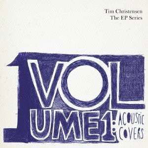 Volume 1: Acoustic Covers - Tim Christensen - Music - 1SMJI - 4547366190731 - February 26, 2013