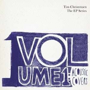 Cover for Tim Christensen · Volume 1: Acoustic Covers (CD) [Bonus Tracks edition] (2013)