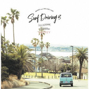 Cover for DJ Hasebe · Honey Meets Island Cafe Surf Driving 3 Mixed by DJ Hasebe (CD) [Japan Import edition] (2020)