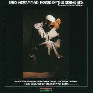 Cover for Idris Muhammad · House Of The Rising Sun (CD) [Remastered edition] (2016)