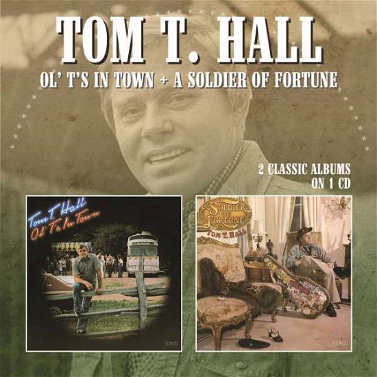 Ol TS In Town / A Soldier Of Fortune - Tom T. Hall - Música - MORELLO RECORDS - 5013929897731 - 13 de outubro de 2017