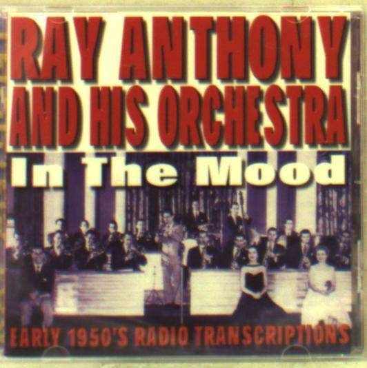 Cover for Ray -Orchestra- Anthony · In The Mood (CD) (2019)