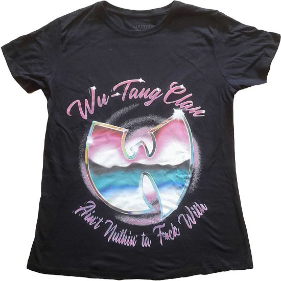 Wu-Tang Clan Ladies T-Shirt: Ain't Nuthing Ta F' Wit (12) - Wu-Tang Clan - Merchandise -  - 5056561036731 - 