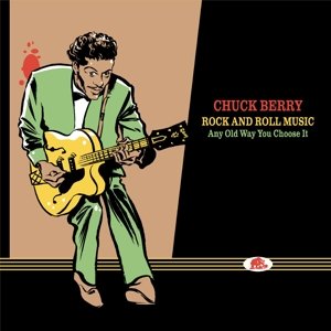 Cover for Chuck Berry · Rock And Roll Music Any Old Way You Choose It (CD) (2014)