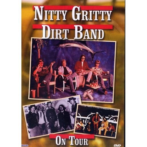 On Tour - Nitty Gritty Dirt Band - Film - PLANET MEDIA - 7619943185731 - 21 mars 2006
