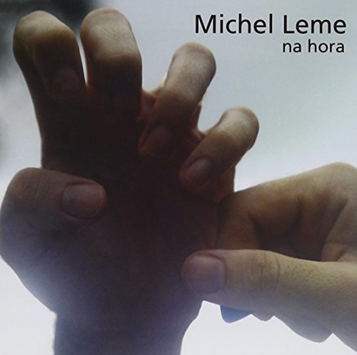 Cover for Michel Leme · Na Hora (CD) (2013)