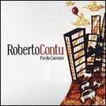 Parola Canzone - Contu Roberto - Music - Storie Di Note - 8032484730731 - October 25, 2010