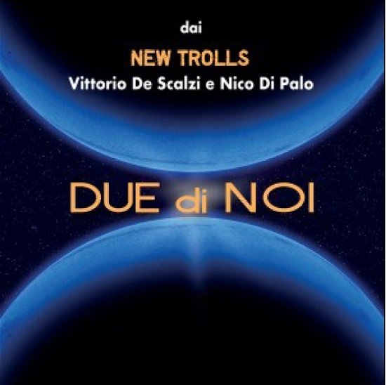 Cover for Scalzi, Vittorio De &amp; Di Palo Nico · Due Di Noi (CD) (2022)