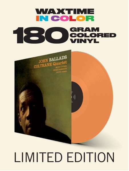 Ballads (Limited Solid Orange Vinyl) - John Coltrane Quartet - Musik - WAXTIME IN COLOR - 8436559465731 - 22. Februar 2019