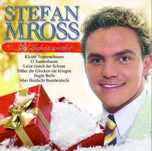 Alle Jahre Wieder - Stefan Mross - Musik - MCP - 9002986425731 - 3 oktober 2008