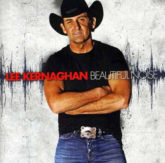 Beautiful Noise - Lee Kernaghan - Musik - UNIVERSAL - 9399088009731 - 19 oktober 2012