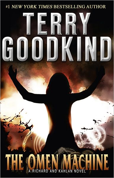 Cover for Terry Goodkind · The Omen Machine - A Richard and Kahlan novel (Paperback Book) (2012)