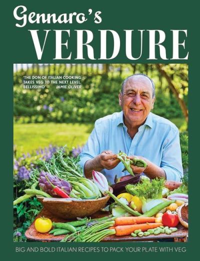 Cover for Gennaro Contaldo · Gennaro’s Verdure: Big and Bold Italian Recipes to Pack Your Plate with Veg (Hardcover Book) (2024)