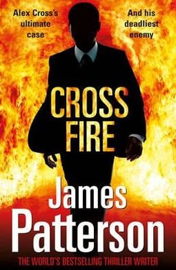 Cover for James Patterson · Cross Fire: (Alex Cross 17) - Alex Cross (Paperback Book) (2011)
