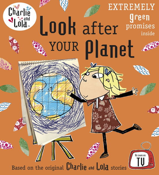 Cover for Lauren Child · Charlie and Lola: Look After Your Planet - Charlie and Lola (Pocketbok) (2011)