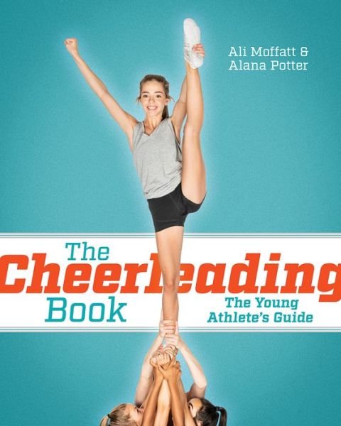 Cover for Ali Moffat · The Cheerleading Book: The Young Athlete's Guide (Pocketbok) (2020)