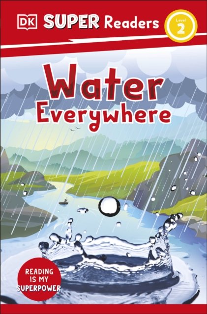Cover for Dk · DK Super Readers Level 2 Water Everywhere - DK Super Readers (Pocketbok) (2023)