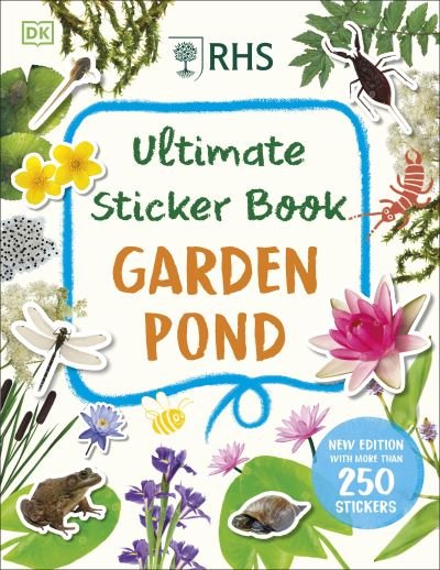Cover for Dk · RHS Ultimate Sticker Book Garden Pond: New Edition with More Than 250 Stickers - Ultimate Sticker Book (Paperback Bog) (2024)