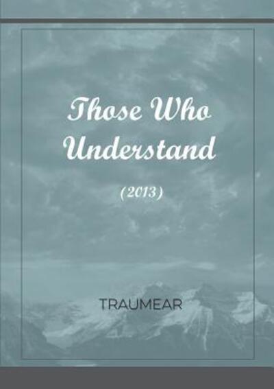 Cover for Traumear · Those Who Understand (Paperback Bog) (2018)