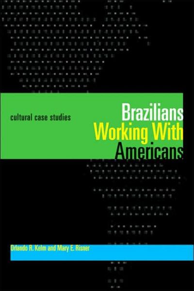 Cover for Orlando R. Kelm · Brazilians Working With Americans / Brasileiros que trabalham com americanos: Cultural Case Studies / Estudos de casos culturais (Paperback Book) (2007)