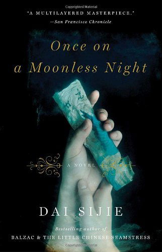 Cover for Dai Sijie · Once on a Moonless Night (Vintage International) (Paperback Book) [Reprint edition] (2010)