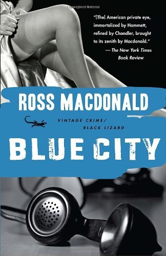 Blue City (Vintage Crime / Black Lizard) - Ross Macdonald - Bøger - Vintage - 9780307740731 - 11. januar 2011