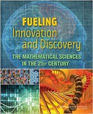 Cover for National Research Council · Fueling Innovation and Discovery: The Mathematical Sciences in the 21st Century (Paperback Book) (2012)