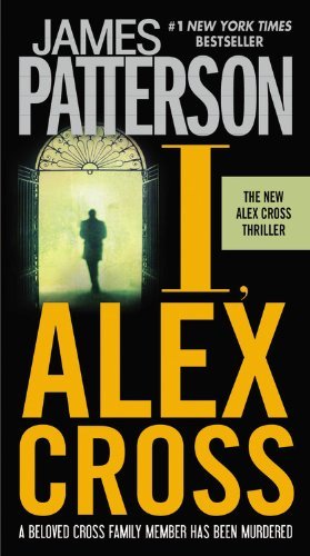 Cover for James Patterson · I, Alex Cross (Hardcover Book) [1 Lrg edition] (2009)