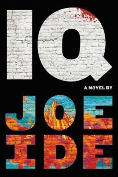 Cover for Joe Ide · Iq (Taschenbuch) (2017)