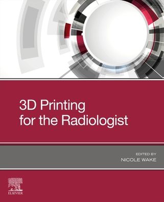 Cover for 3D Printing for the Radiologist (Taschenbuch) (2021)