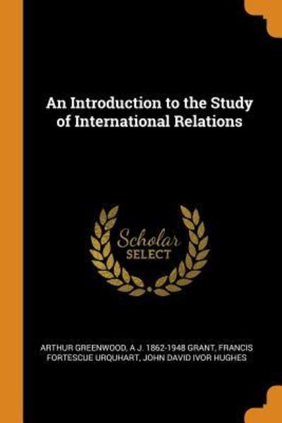 Cover for Arthur Greenwood · An Introduction to the Study of International Relations (Paperback Book) (2018)