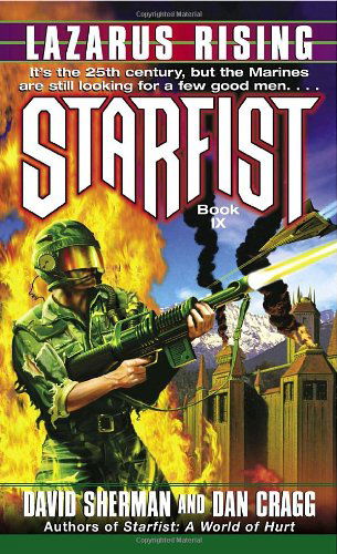 Starfist: Lazarus Rising - Starfist - David Sherman - Kirjat - Random House USA Inc - 9780345443731 - tiistai 23. marraskuuta 2004