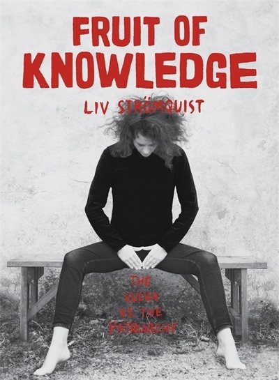 Cover for Liv Stromquist · Fruit of Knowledge (Paperback Bog) (2018)