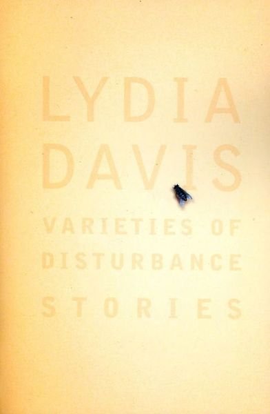 Cover for Lydia Davis · Varieties of Disturbance: Stories (Taschenbuch) (2007)