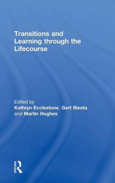 Cover for Ecclestone Kath · Transitions and Learning through the Lifecourse (Inbunden Bok) (2009)
